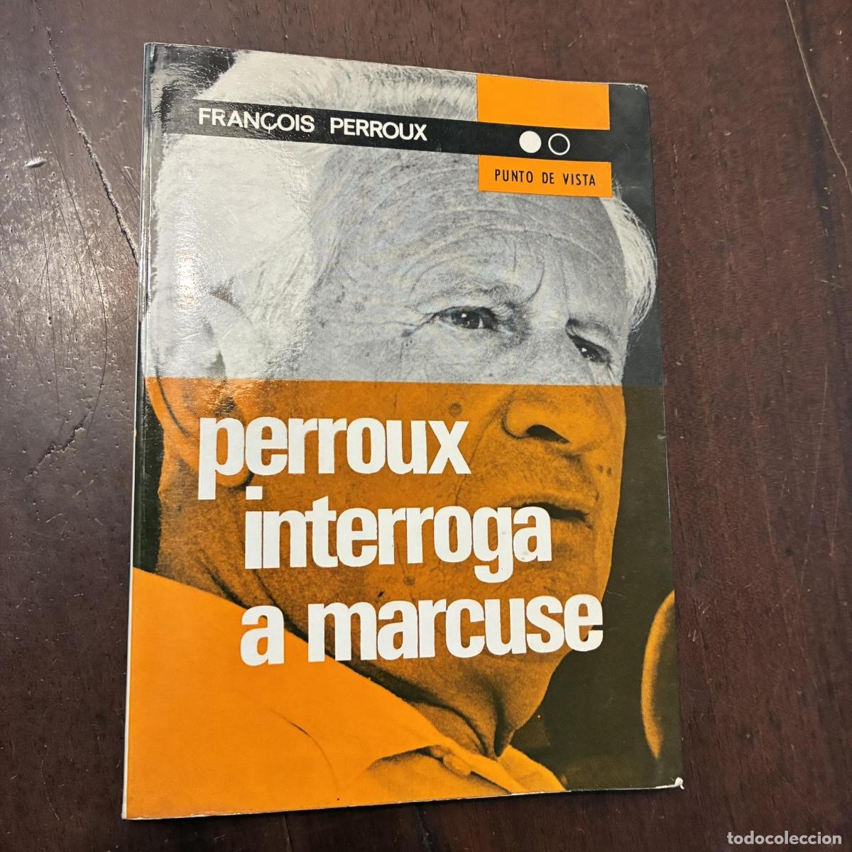 B&uuml;cher: Perroux interroga a Marcuse - Fran&ccedil;ois Perroux