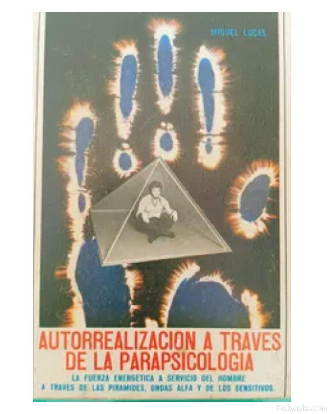 Libros: AUTORREALIZACI&Oacute;N A TRAV&Eacute;S DE LA PARAPSICOLOG&Iacute;A - LUCAS, MIGUEL