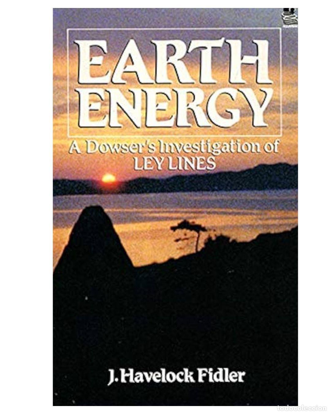 Libros: EARTH ENERY: A DOWSER&acute;S INVESTIGATION OF LEY LINES - J. Havelock Fidler