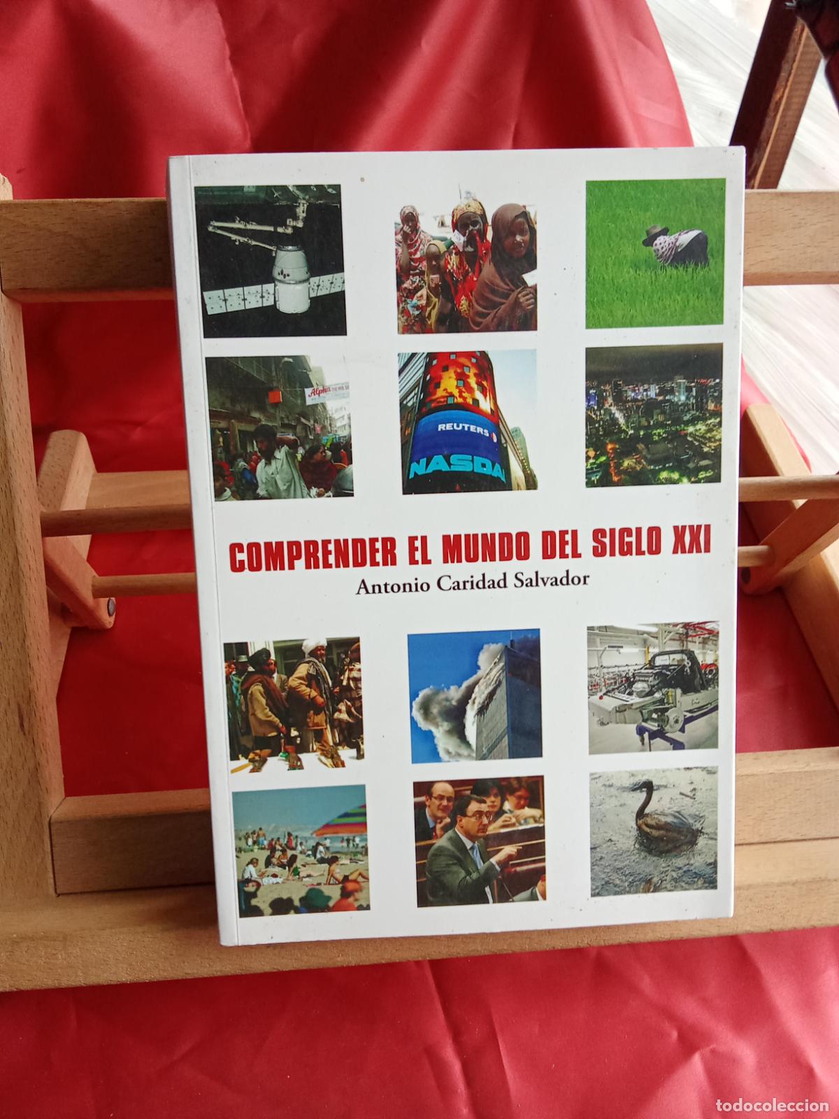 Libros: Comprender el mundo del siglo XXI. Antonio Caridad Salvador L.11029-2081