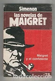 Libros: MAIGRET Y EL CONFIDENTE