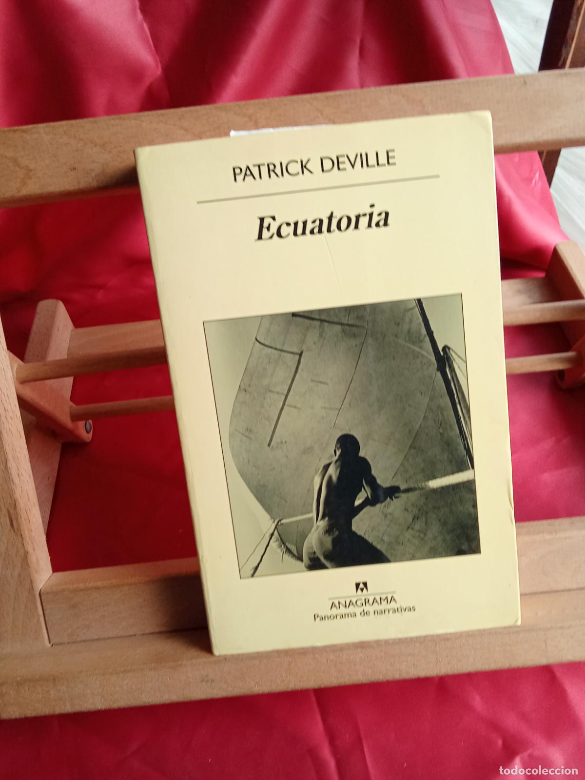 Libros: Ecuatoria. Patrick Deville L.11029-2088