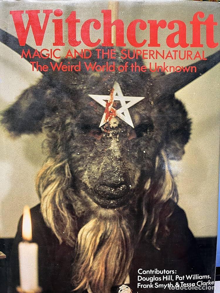 Libros: Witchcraft, Magic and the Supernatural: The Weird World of the Unknown - O. London