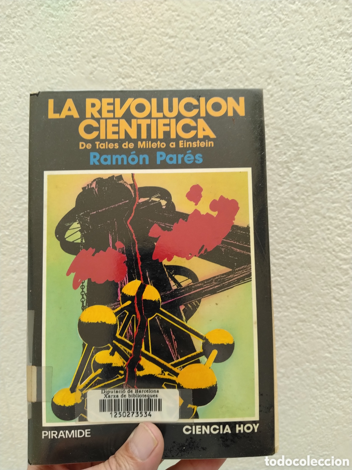Libros: LA REVOLUCION CIENTIFICA / RAMON PARES / PIRAMIDE