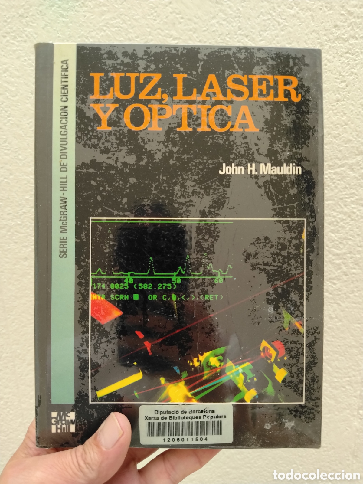 Libros: JOHN H. MAULDIN. LUZ, LASER Y OPTICA. McGRAW-HILL