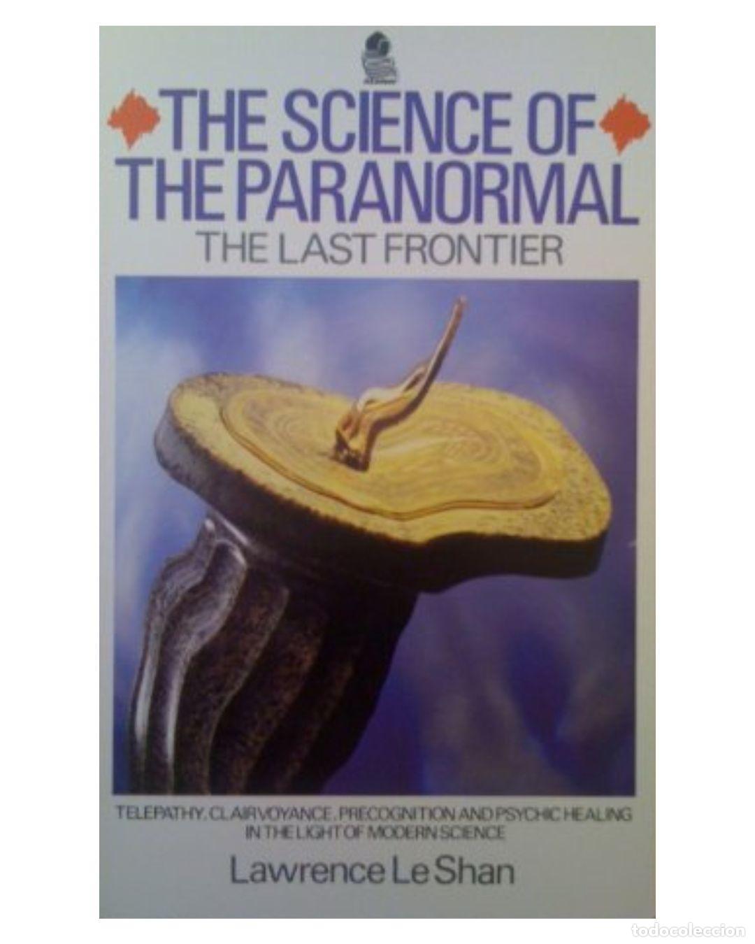 Libros: The Science of the Paranormal: The Last Frontier -