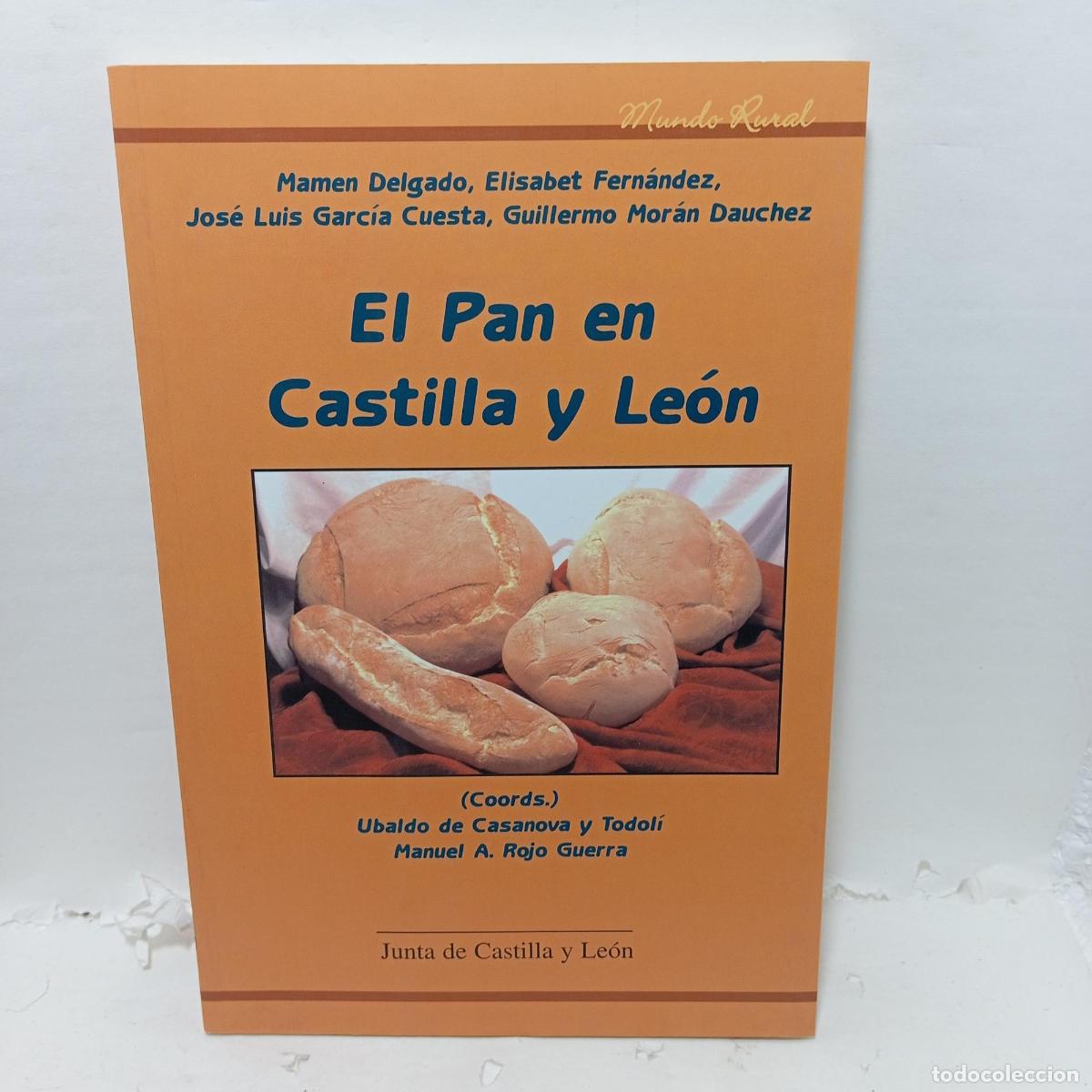 Livres: EL PAN EN CASTILLA Y LE&Oacute;N - ; Varios Autores