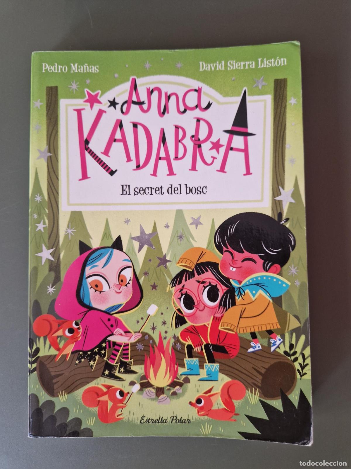 Livres: Anna Kadabra 7. El secret del bosc - Pedro Ma&ntilde;as, David Sierra List&oacute;n