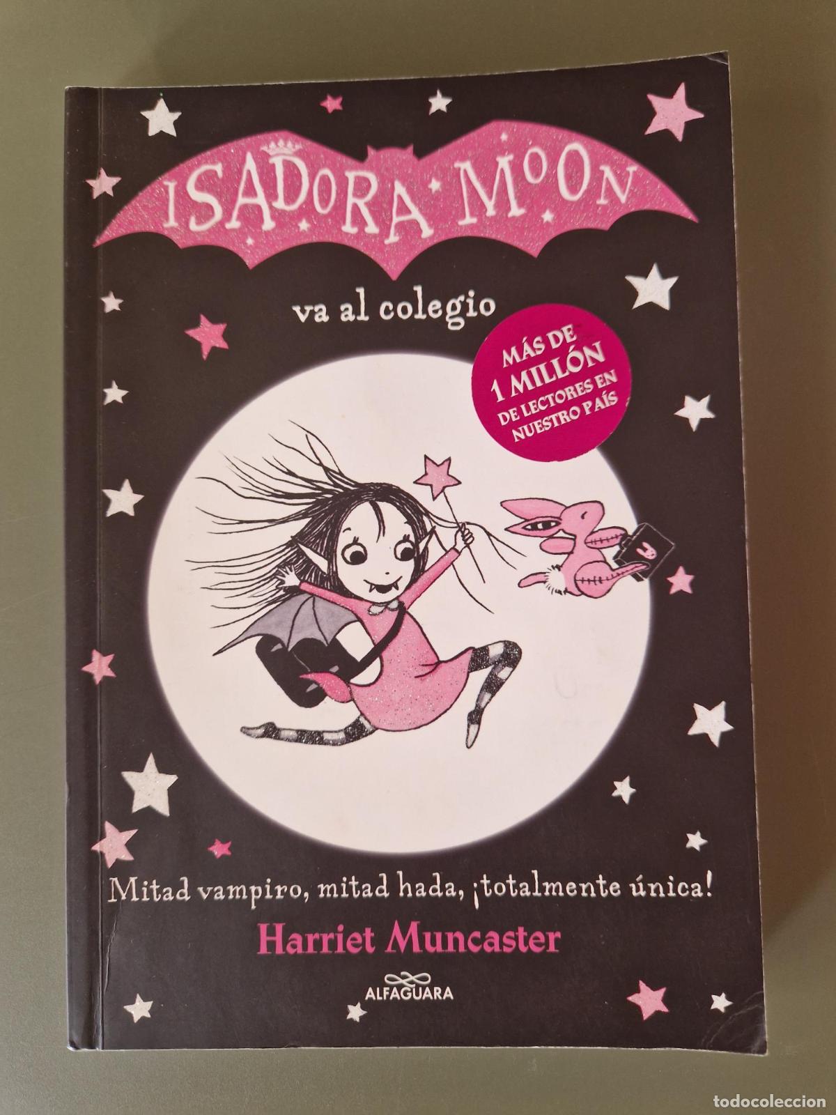 B&uuml;cher: Isadora Moon 1 - Isadora Moon va al colegio - Harriet Muncaster