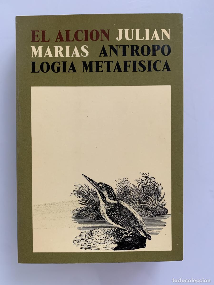 Libros: ANTROPOLOG&Iacute;A METAF&Iacute;SICA - Julian Mar&iacute;as