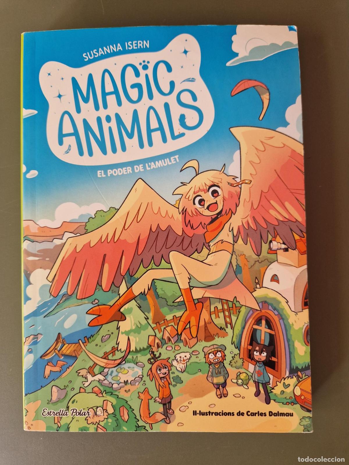 Livres: Magic Animals 1. El poder de l'amulet - Susanna Isern