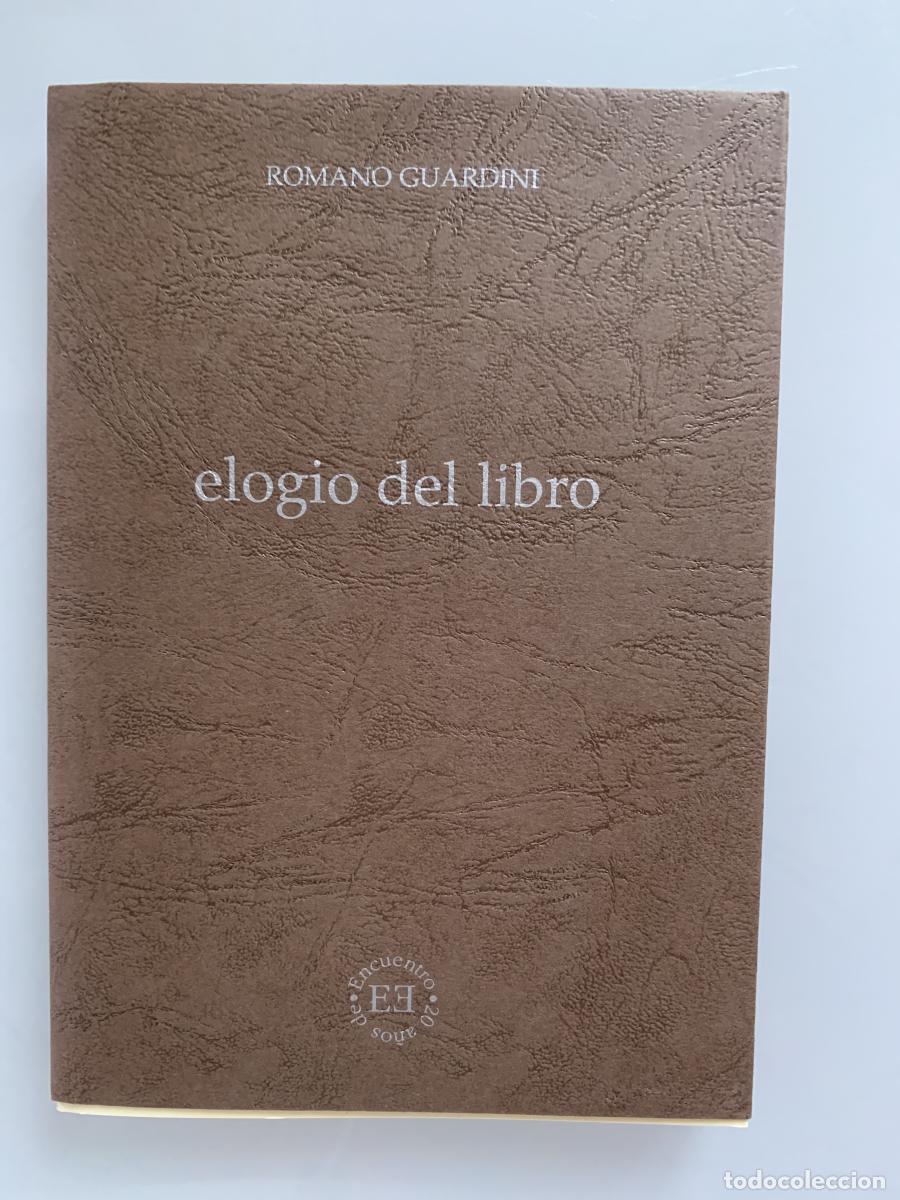 Libros: ELOGIO DEL LIBRO - Romano Guardini