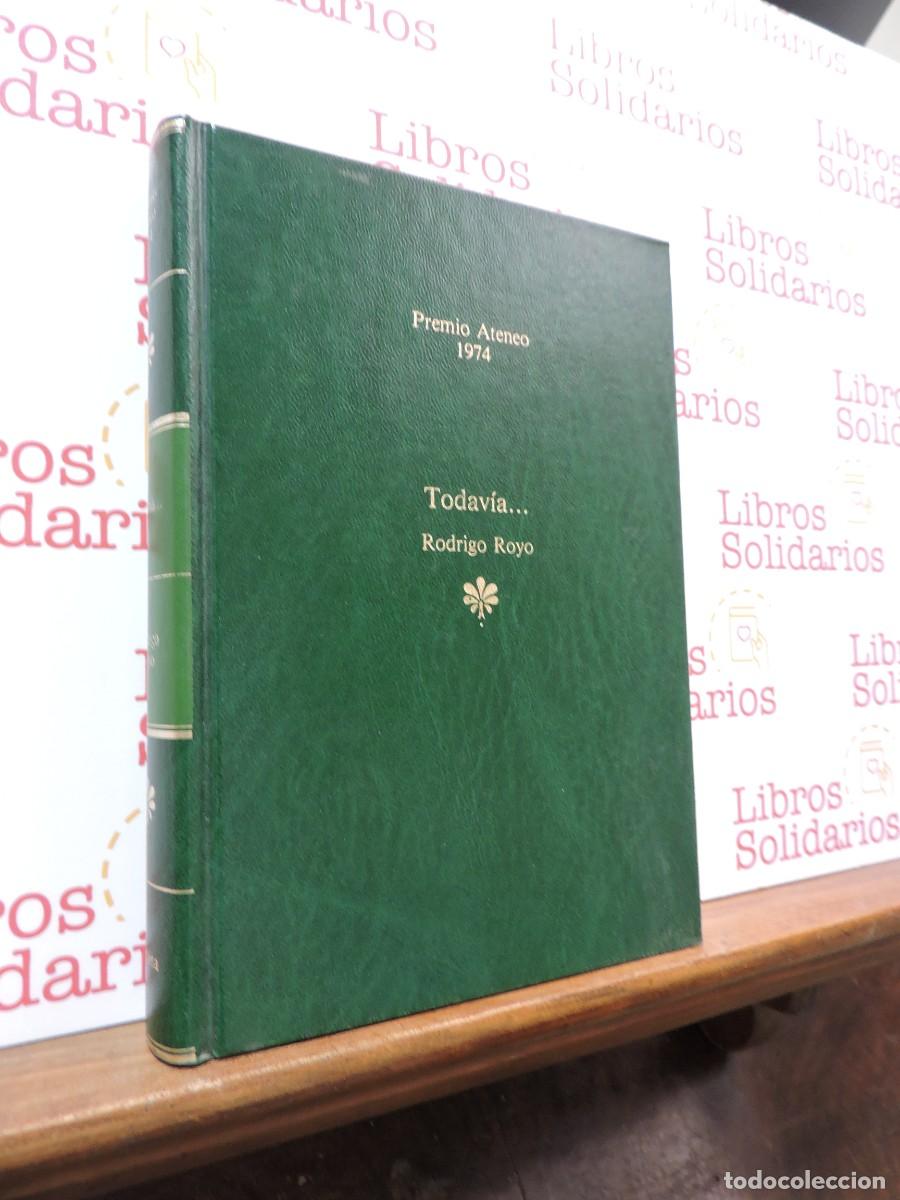 Libros: Todav&iacute;a... ROYO, Rodr&iacute;go. Ed. Planeta. Barcelona, 1987