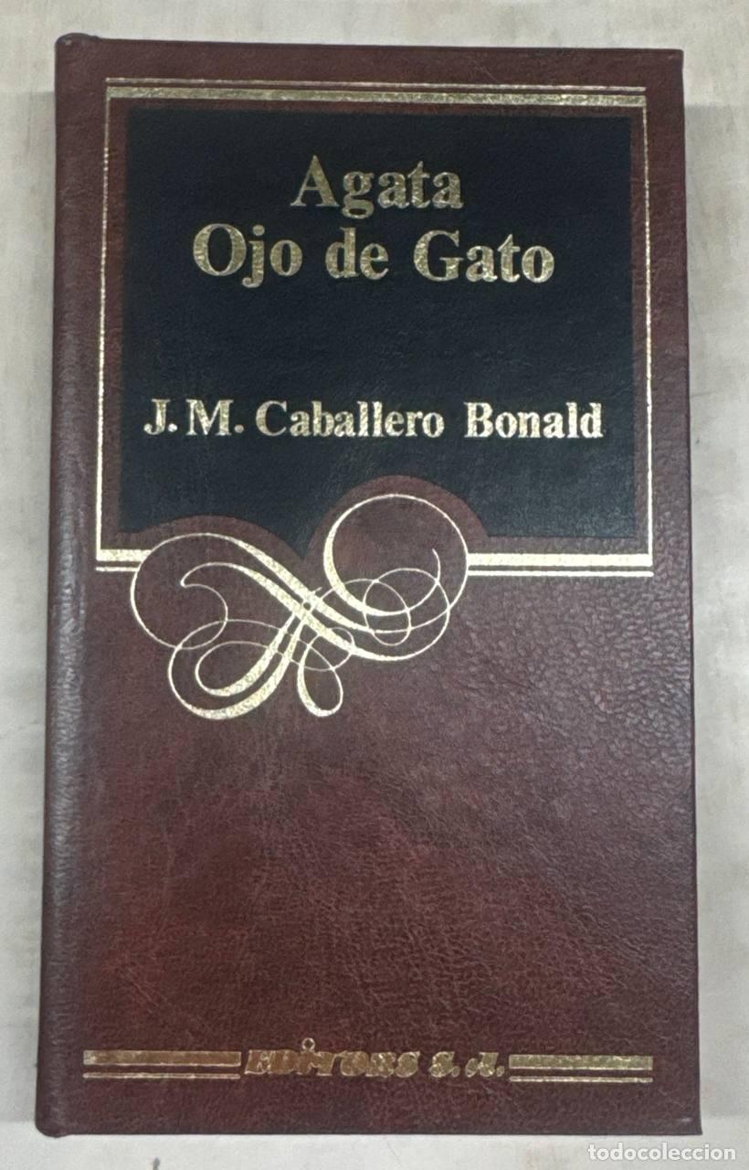 Libros: &Aacute;gata ojo de gato - Jos&eacute; Manuel Caballero Bonald.