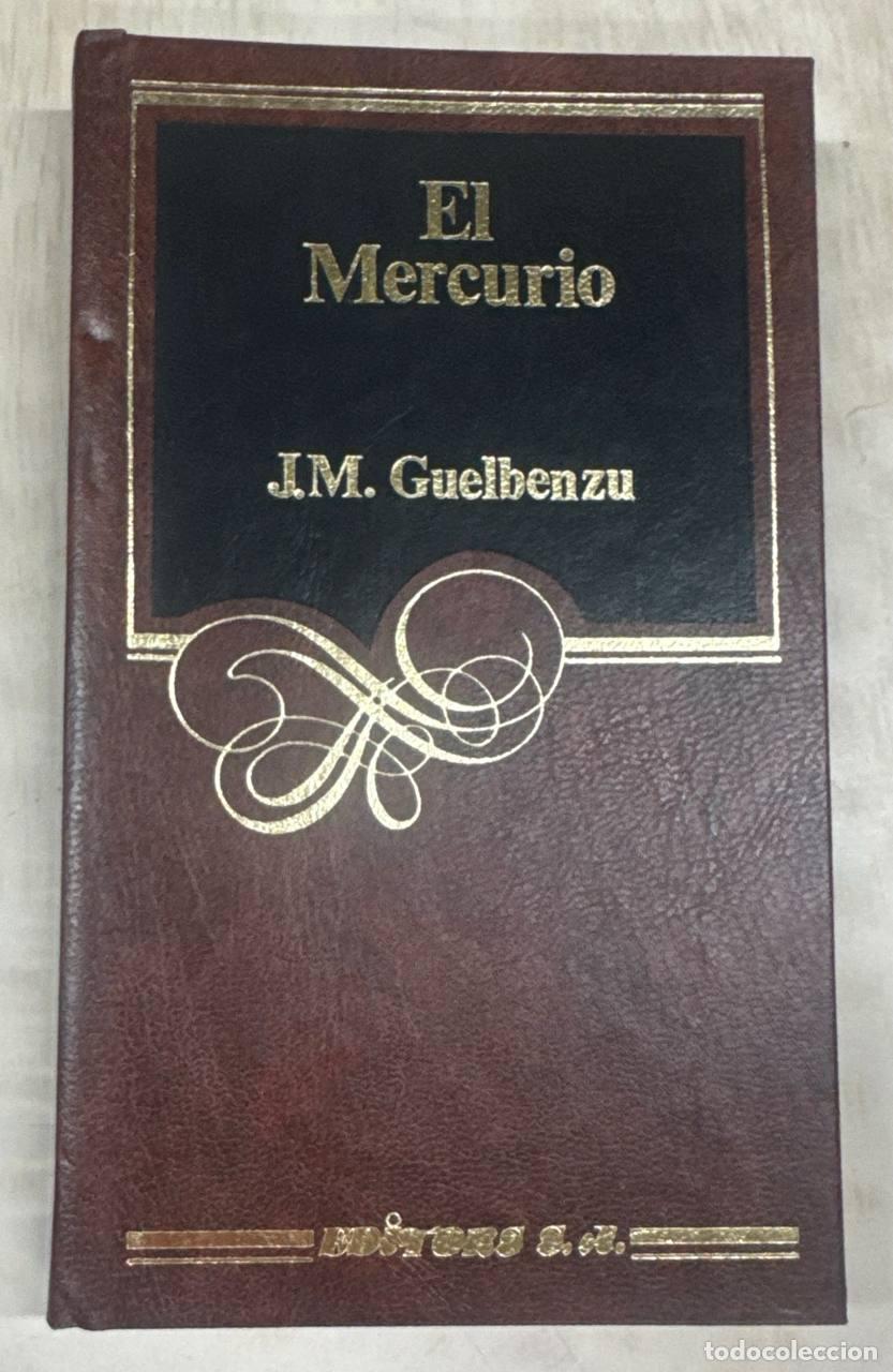 Libros: El mercurio - Jos&eacute; Mar&iacute;a Guelbenzu