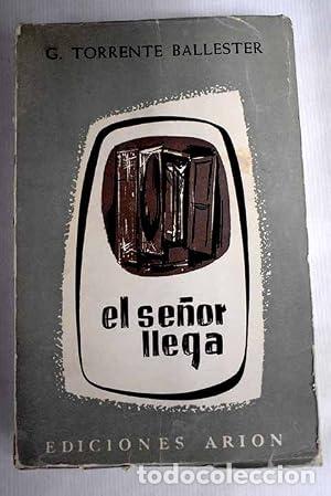 Libros: El se&ntilde;or llega - Gonzalo Torrente Ballester