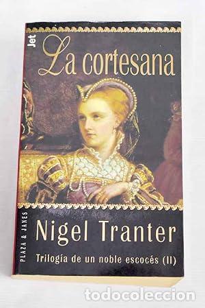 B&uuml;cher: La cortesana - Nigel Tranter