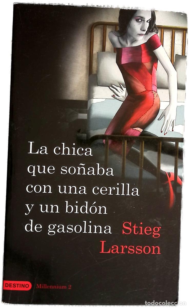 Libros: La chica que so&ntilde;aba con una cerilla y un bid&oacute;n de gasolina