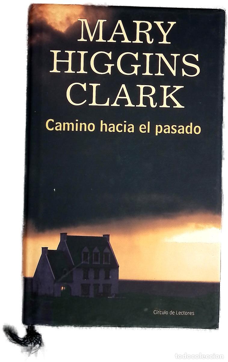Libros: Camino hacia el pasado - Clark, Mary Higgins