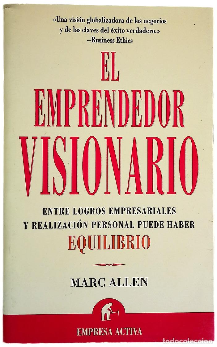 Libros: El emprendedor visionario entre tus logros empresariales y tu realizaci&oacute;n personal puede haber eq...