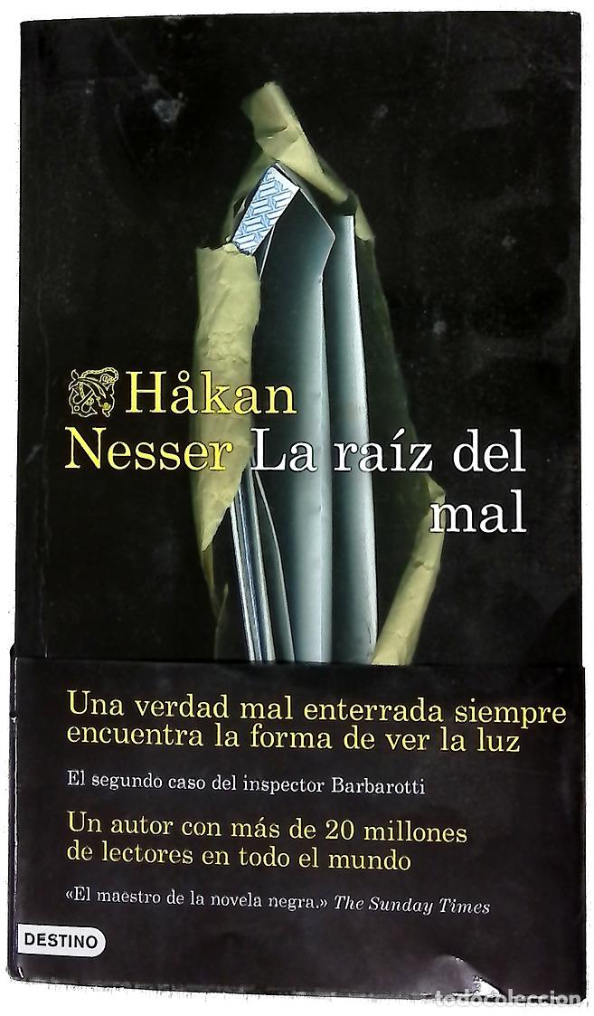 Libros: La ra&iacute;z del mal - Nesser, Hakan; S&aacute;nchez, Pontus