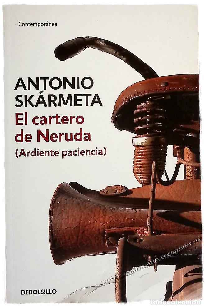 Libros: El cartero de Neruda (ardiente paciencia)