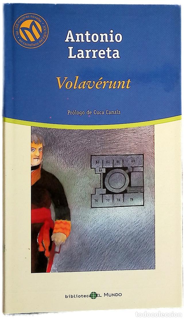 Libros: Volav&eacute;runt - Larreta, Antonio
