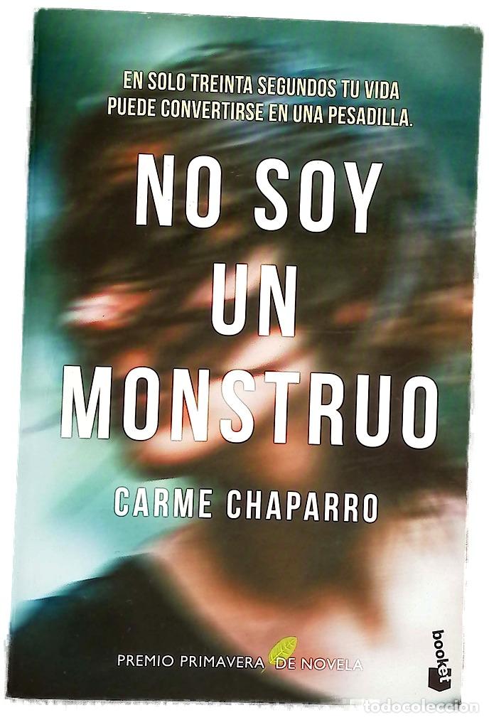 Libros: No soy un monstruo - Chaparro, Carme