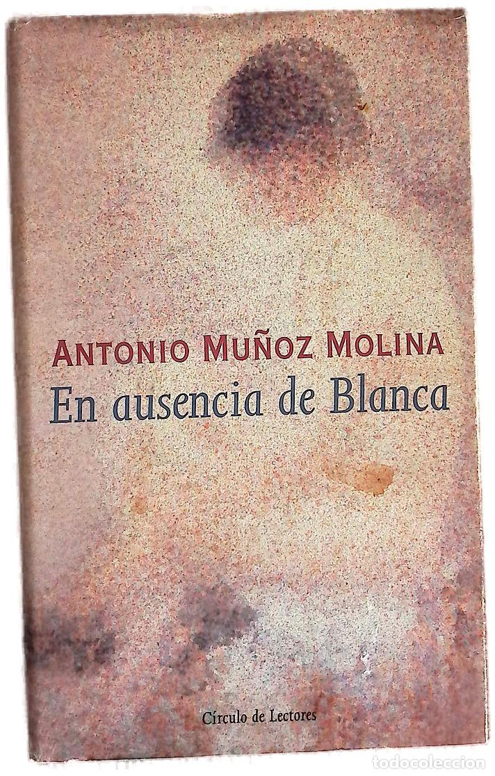 Libros: En ausencia de Blanca - Mu&ntilde;oz Molina, Antonio