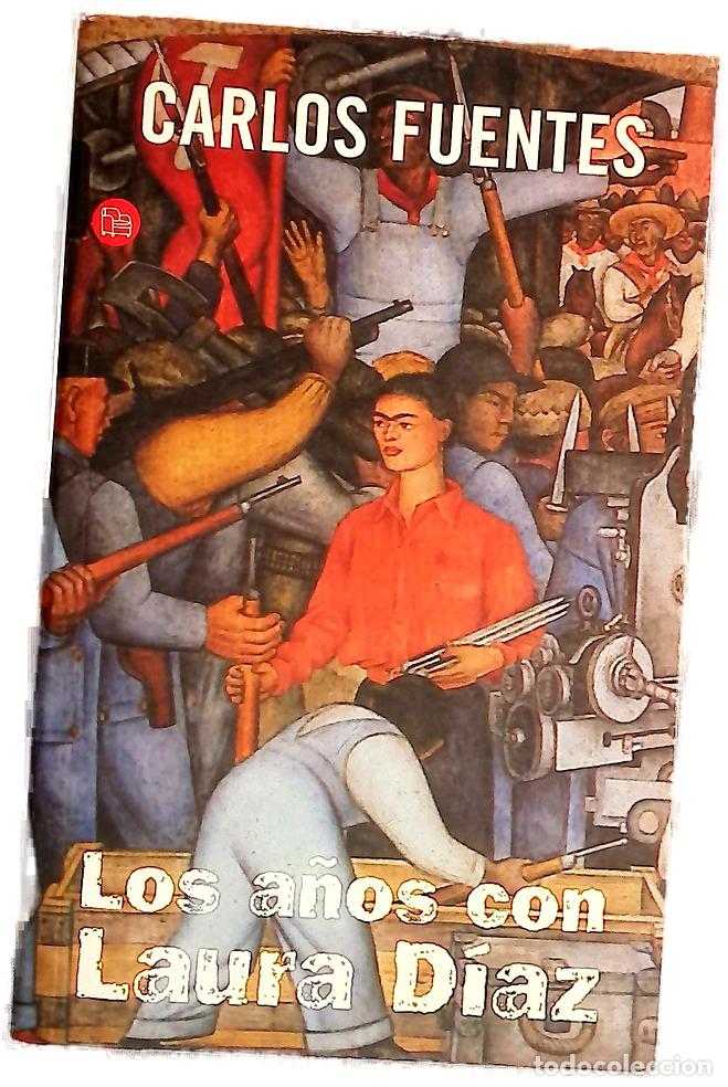 Libros: Los a&ntilde;os con Laura D&iacute;az - Fuentes, Carlos