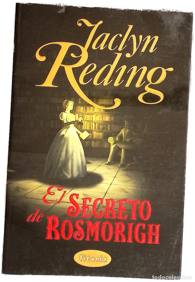 Libros: El secreto de Rosmorigh - Reding, Jaclyn