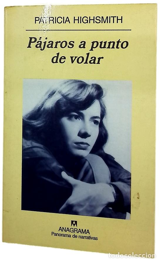 Livros em segunda m&atilde;o: Pajaros a punto de volar - Highsmith, Patricia