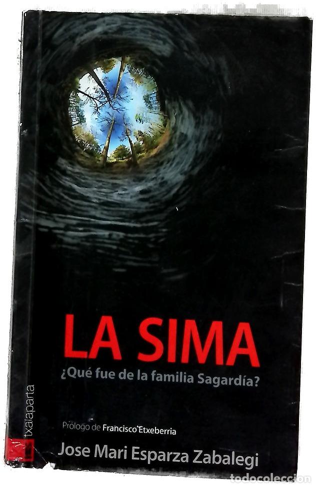 Libros: La sima : &iquest;qu&eacute; fue de la familia Sagard&iacute;a?