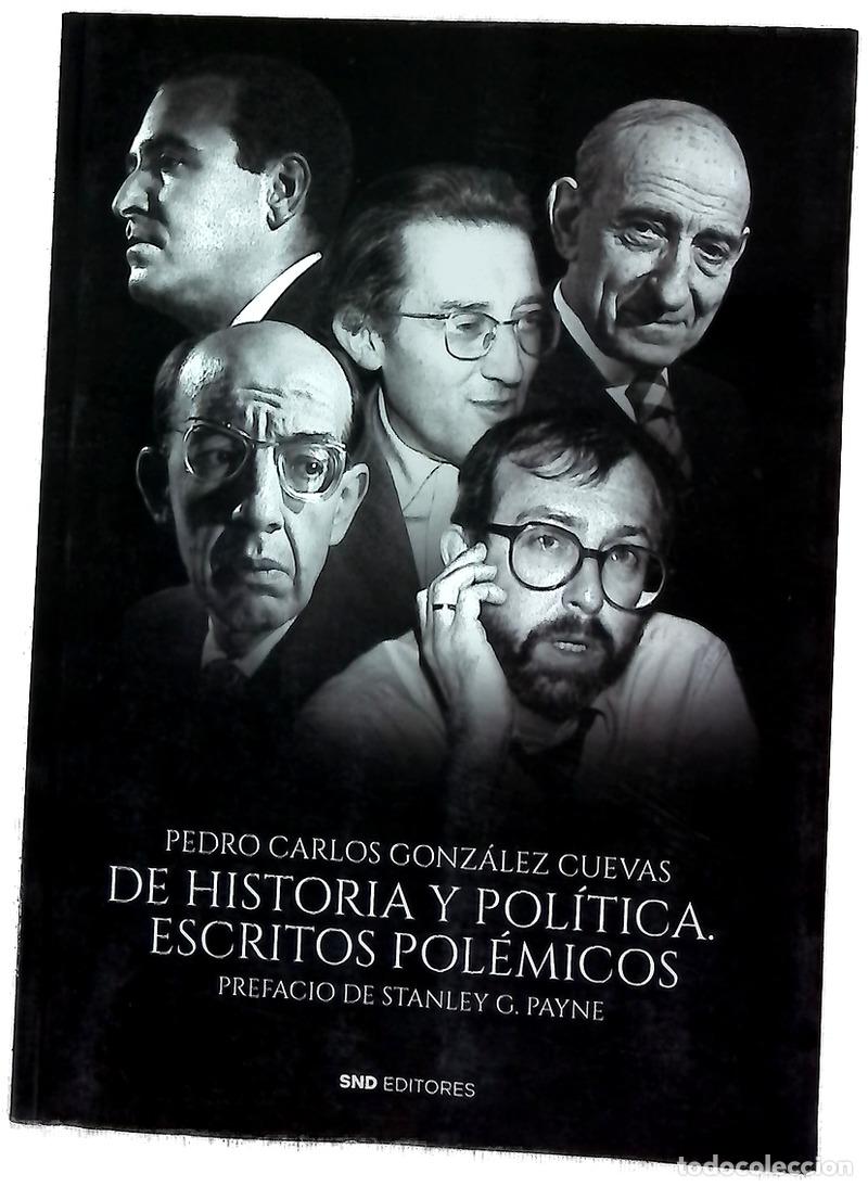 Libros: De historia y pol&iacute;tica : escritos pol&eacute;micos