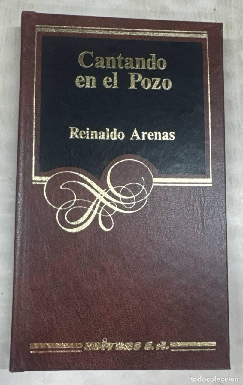 Libros: Cantando en el pozo - Arenas, Reinaldo