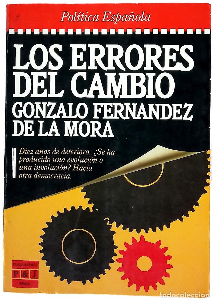 Libros: Los errores del cambio - Fern&aacute;ndez de la Mora, Gonzalo