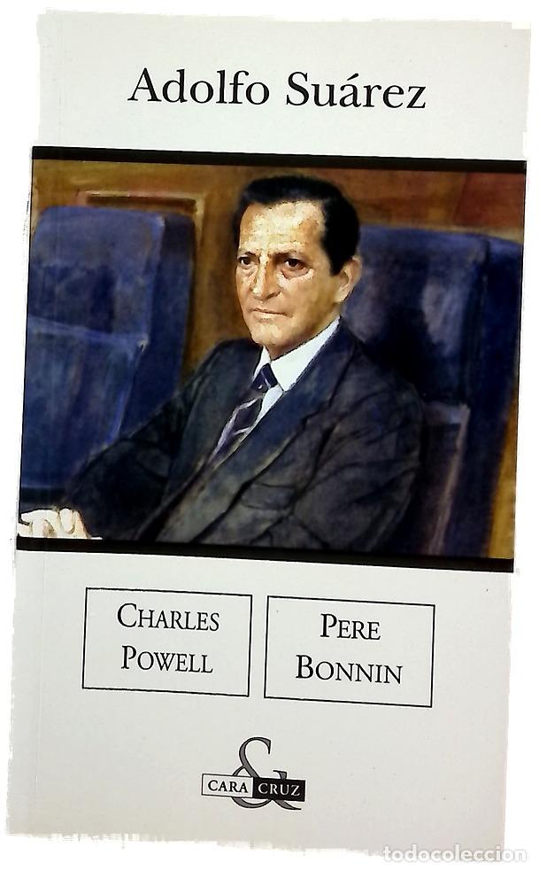 Libros: Adolfo Su&aacute;rez - Powell, Charles T; Bonn&iacute;n, Pere