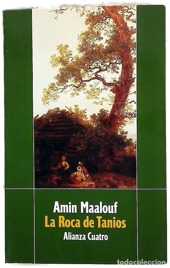 Libros: La roca de Tanios - Maalouf, Amin; Garc&iacute;a-Lomas, Mar&iacute;a Concepci&oacute;n