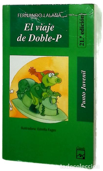 Libros: El viaje de Doble-P - Lalana, Fernando; Fages, Estrella