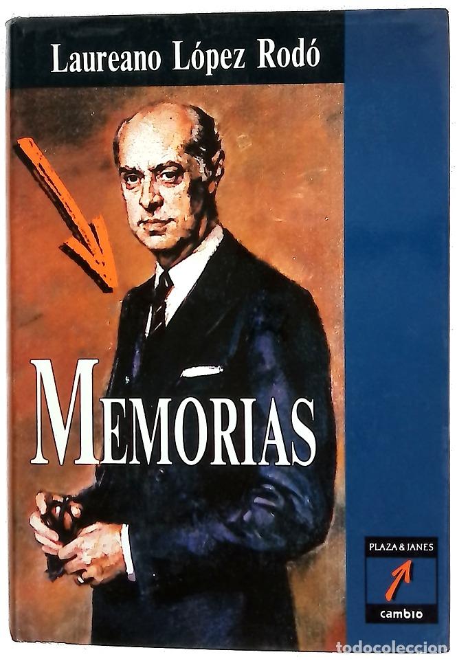 Libros: Memorias - L&oacute;pez Rod&oacute;, Laureano