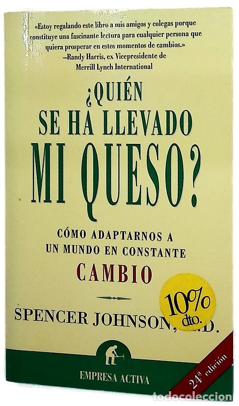 Libros: &iquest;Qui&eacute;n se ha llevado mi queso? una manera sorprendente de afrontar el cambio en el trabajo y en l...
