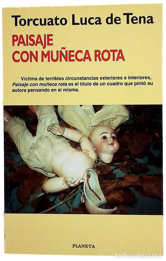 Libros: Paisaje con mu&ntilde;eca rota - Luca de Tena, Torcuato