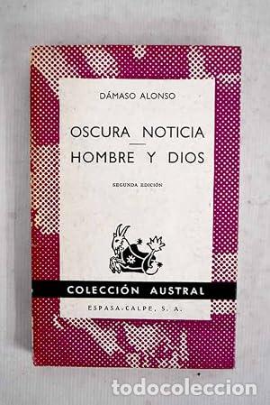 Libros: Oscura noticia y Hombre y dios