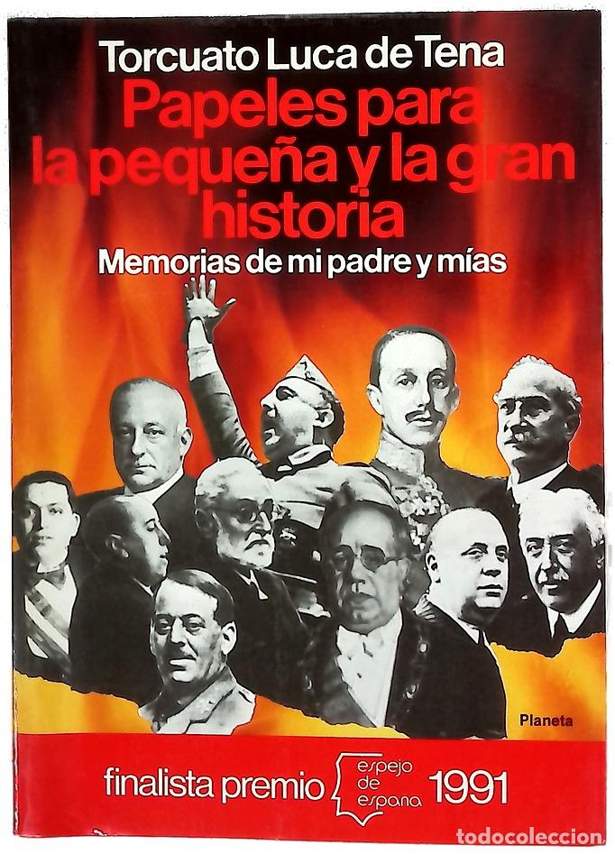 Libros: Papeles para la peque&ntilde;a y la gran historia memorias de mi padre y mias