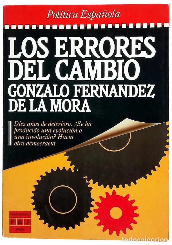 Libros: Los errores del cambio - Fern&aacute;ndez de la Mora, Gonzalo