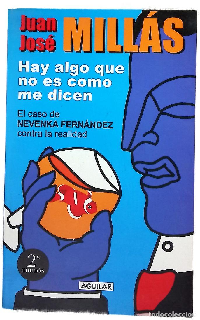 Libros: Hay algo que no es como me dicen el caso de Nevenka Fern&aacute;ndez contra la realidad