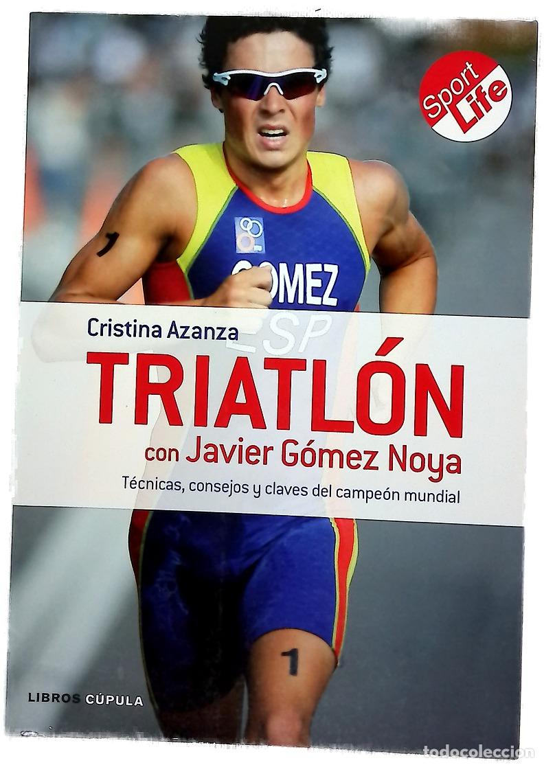 Libros: Triatl&oacute;n con Javier G&oacute;mez Noya t&eacute;cnicas, consejos y claves del campe&oacute;n mundial