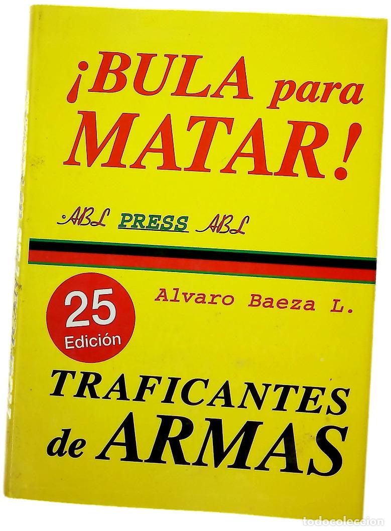 Libros: Bula para matar traficantes de armas