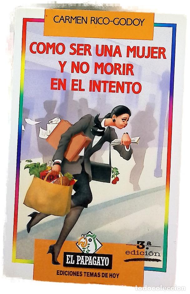 Libros: C&oacute;mo ser una mujer y no morir en el intento