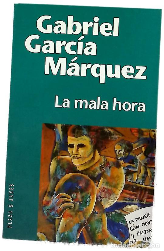 Libros: La mala hora - Garc&iacute;a M&aacute;rquez, Gabriel